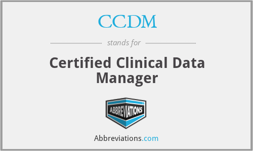 CCDM - Certified Clinical Data Manager