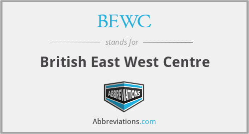 BEWC - British East West Centre