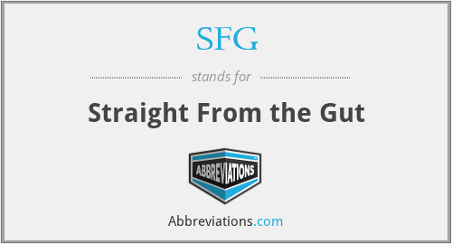 SFG - Straight From the Gut