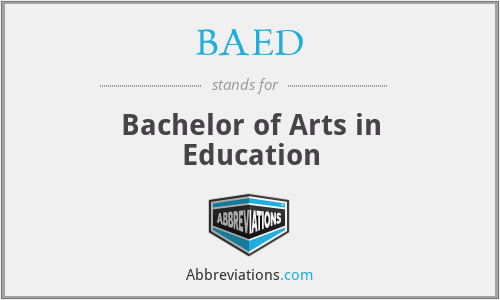 BAED - Bachelor of Arts in Education