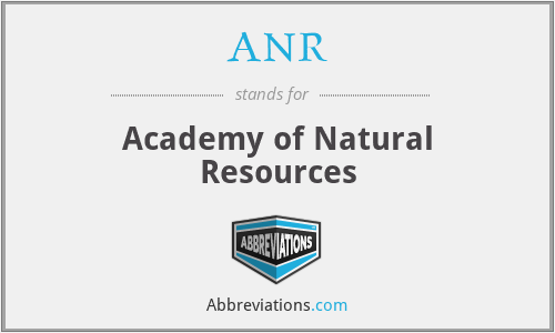 ANR - Academy of Natural Resources
