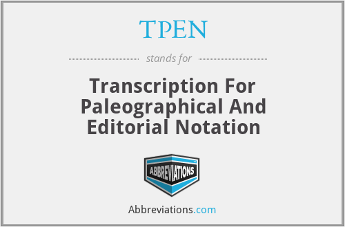 TPEN - Transcription For Paleographical And Editorial Notation