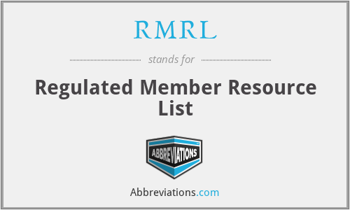 RMRL - Regulated Member Resource List