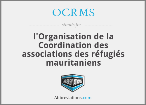 OCRMS - l'Organisation de la Coordination des associations des réfugiés mauritaniens