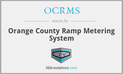 OCRMS - Orange County Ramp Metering System
