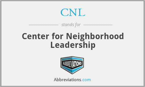 CNL - Center for Neighborhood Leadership