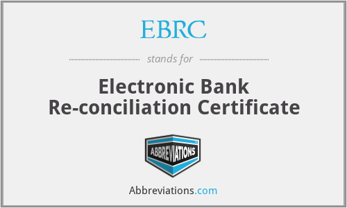 EBRC - Electronic Bank Re-conciliation Certificate