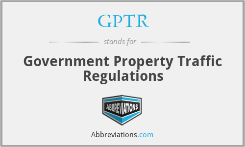 GPTR - Government Property Traffic Regulations
