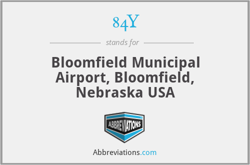 84Y - Bloomfield Municipal Airport, Bloomfield, Nebraska USA