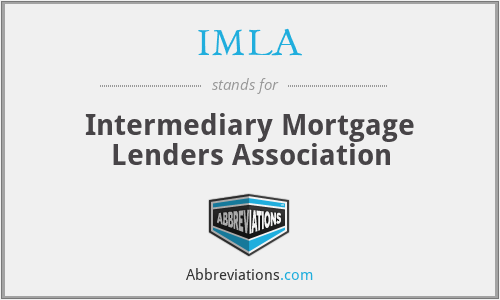 IMLA - Intermediary Mortgage Lenders Association