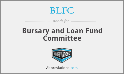 BLFC - Bursary and Loan Fund Committee