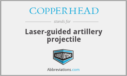 COPPERHEAD - Laser-guided artillery projectile