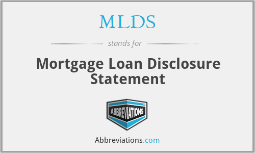 MLDS - Mortgage Loan Disclosure Statement