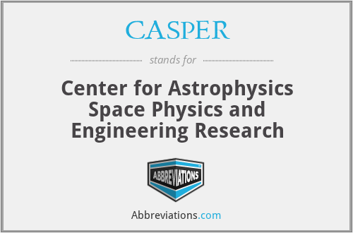 CASPER - Center for Astrophysics Space Physics and Engineering Research