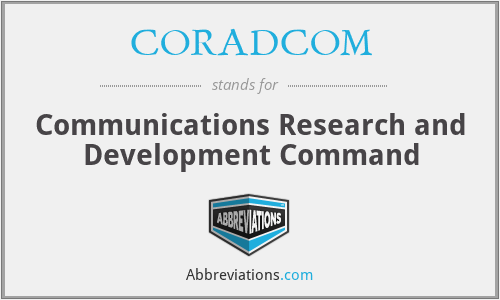 CORADCOM - Communications Research and Development Command