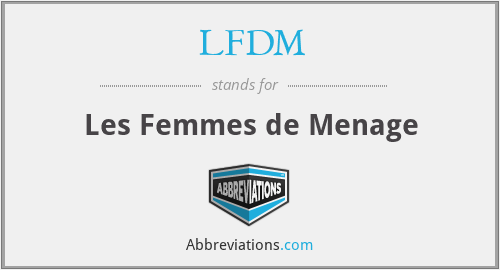 LFDM - Les Femmes de Menage