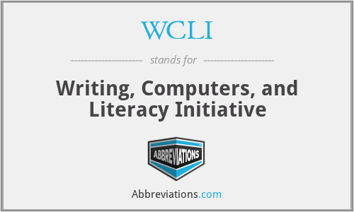 WCLI - Writing, Computers, and Literacy Initiative