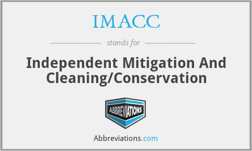 IMACC - Independent Mitigation And Cleaning/Conservation