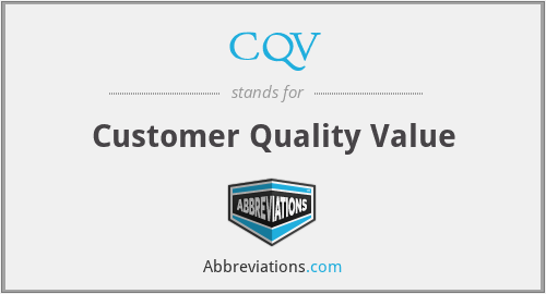 CQV - Customer Quality Value