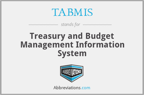TABMIS - Treasury and Budget Management Information System