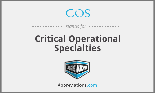 COS - Critical Operational Specialties