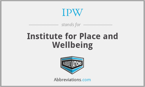 IPW - Institute for Place and Wellbeing