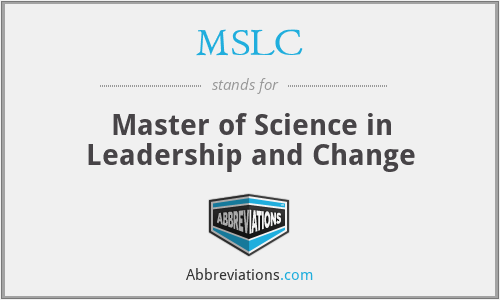 MSLC - Master of Science in Leadership and Change