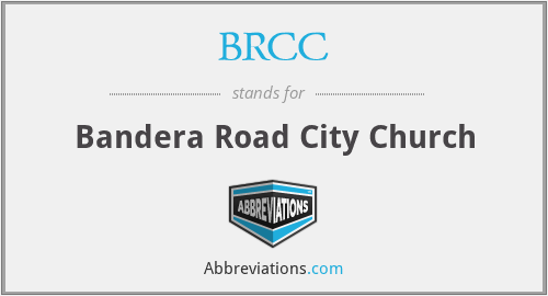 BRCC - Bandera Road City Church