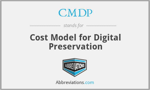 CMDP - Cost Model for Digital Preservation