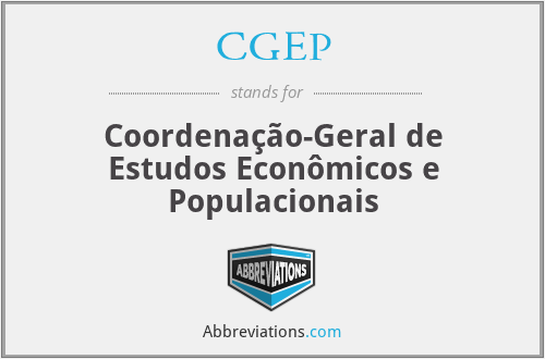CGEP - Coordenação-Geral de Estudos Econômicos e Populacionais