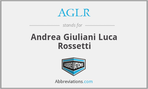 AGLR - Andrea Giuliani Luca Rossetti