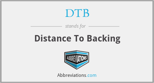 DTB - Distance To Backing