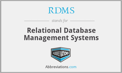 RDMS - Relational Database Management Systems