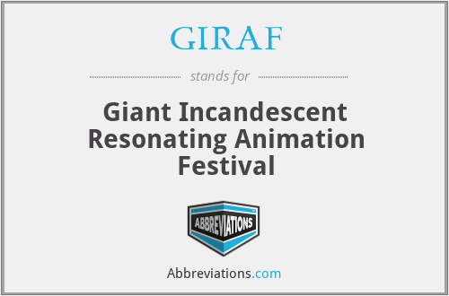 GIRAF - Giant Incandescent Resonating Animation Festival