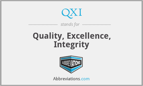 QXI - Quality, Excellence, Integrity