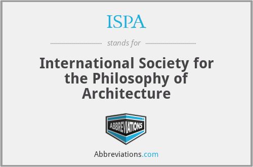 ISPA - International Society for the Philosophy of Architecture