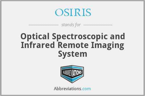 OSIRIS - Optical Spectroscopic and Infrared Remote Imaging System
