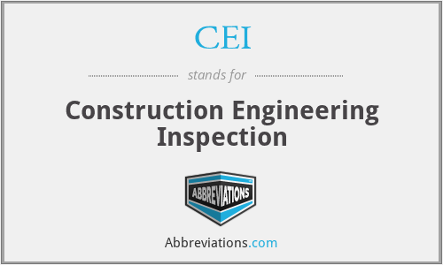 CEI - Construction Engineering Inspection