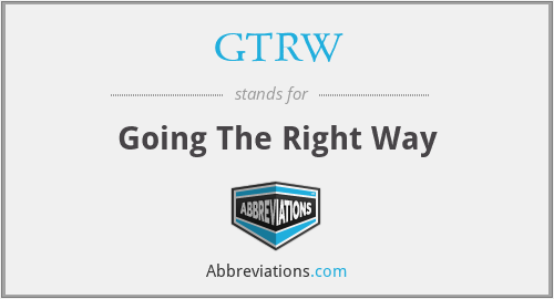 GTRW - Going The Right Way