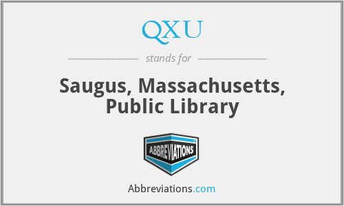 QXU - Saugus, Massachusetts, Public Library