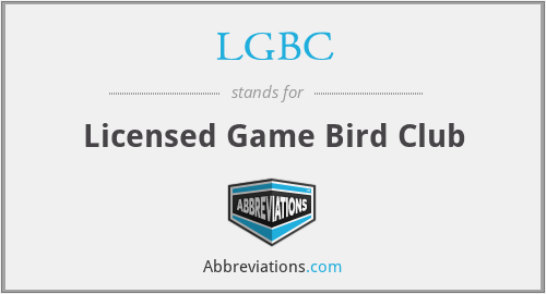 LGBC - Licensed Game Bird Club