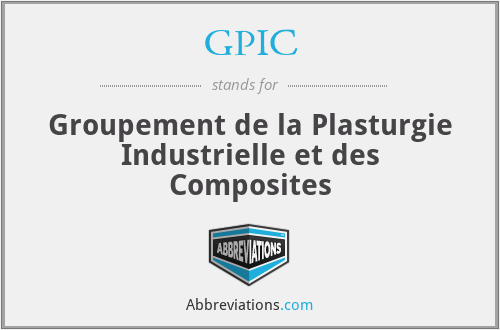 GPIC - Groupement de la Plasturgie Industrielle et des Composites