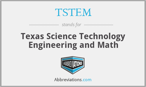 TSTEM - Texas Science Technology Engineering and Math