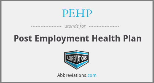 PEHP - Post Employment Health Plan