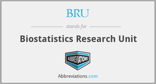 BRU - Biostatistics Research Unit