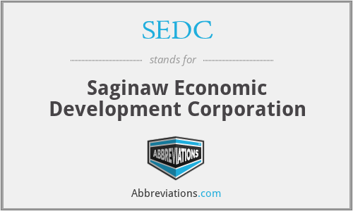 SEDC - Saginaw Economic Development Corporation