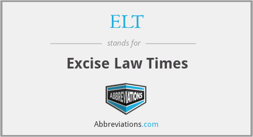 ELT - Excise Law Times