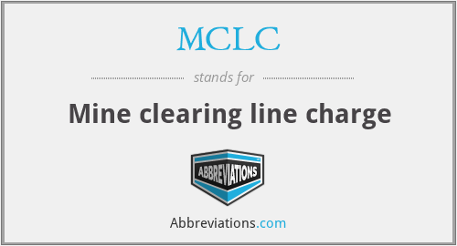 MCLC - Mine clearing line charge