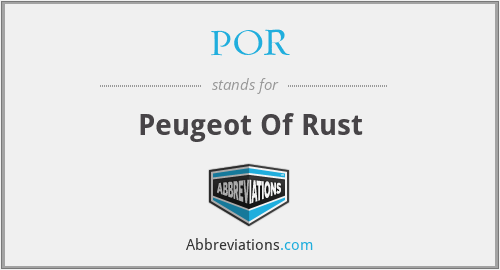 POR - Peugeot Of Rust