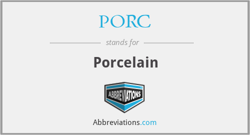 PORC - Porcelain